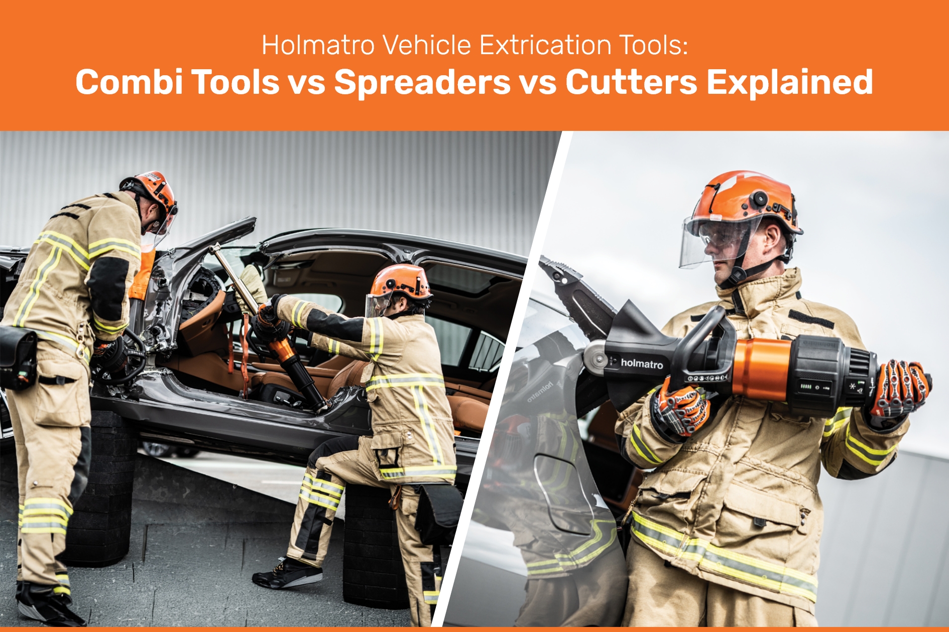 Which Holmatro Vehicle Extrication Tool Do You Need: Combi Tool, Spreader or Cutter? 